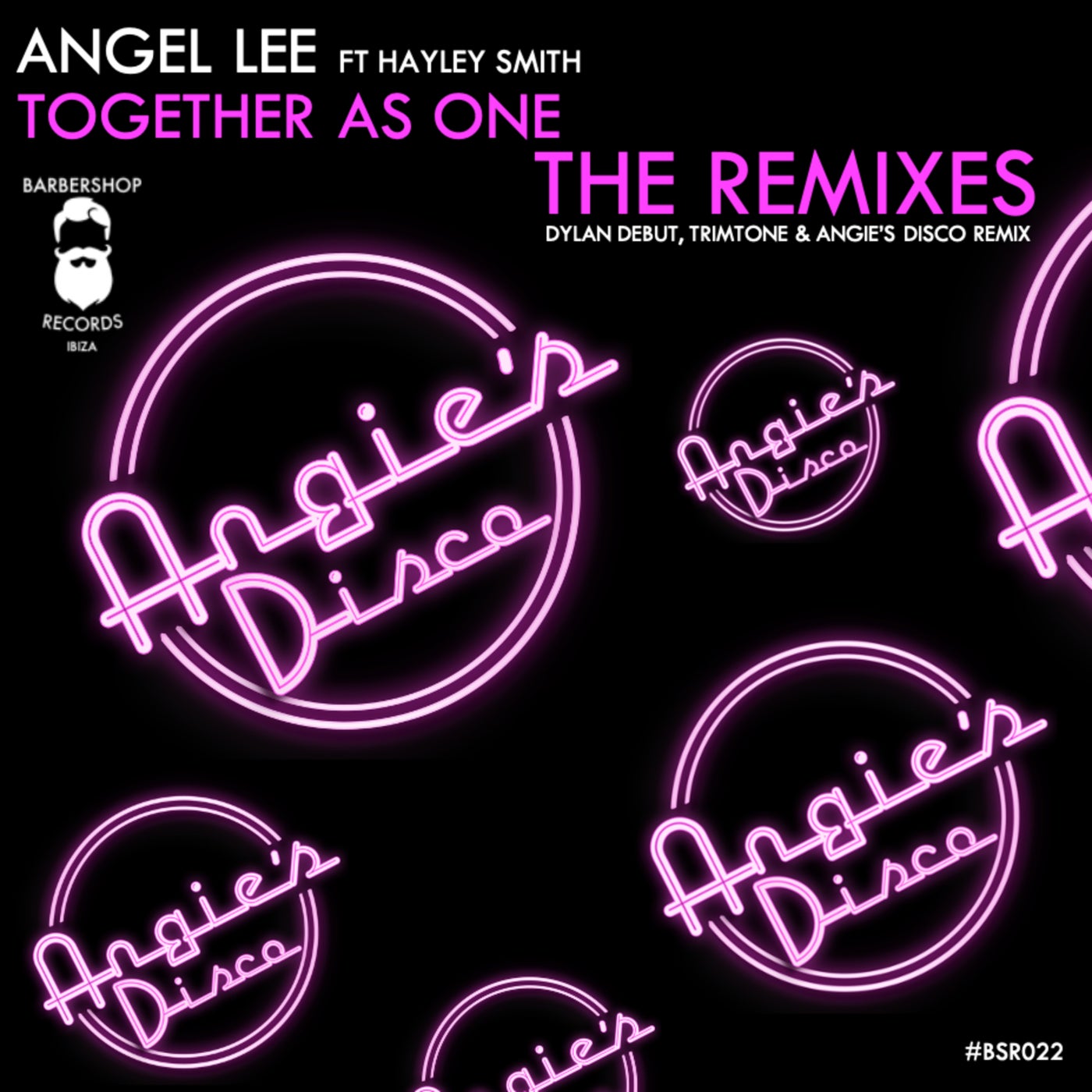 Angel Lee, Hayley Smith - TOGETHER AS ONE (THE REMIXES) [BSR022]